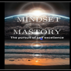 Mindset To Mastery