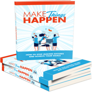 Make Things Happen – Success Blueprint