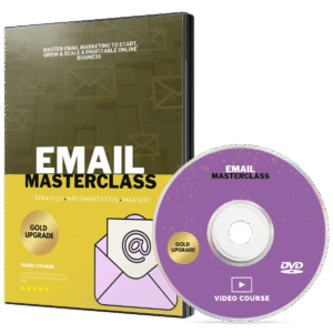 Email Masterclass (Video Course) – GOLD Upgrade Edition